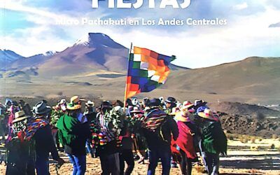 Fiestas. Micro Pachakuti en los Andes Centrales