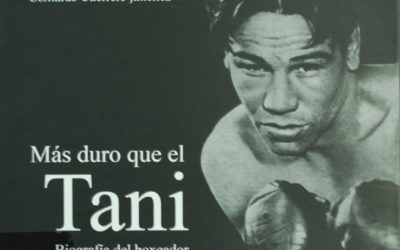 Mas duro que el Tani. Biografía de un boxeador