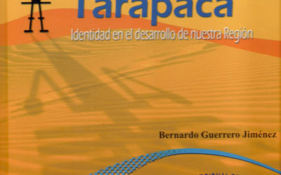 Sueña Tarapacá. Identidad en el desarrollo de nuestra región