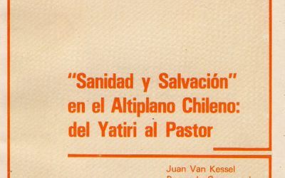 Sanidad y salvación en el altiplano chileno: del Yatiri al Pastor