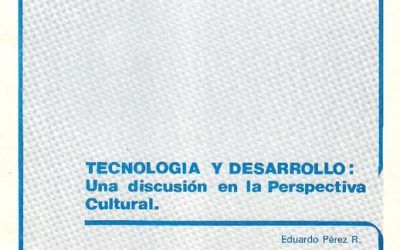 Tecnología y desarrollo: una discusion  en la perspectiva cultural