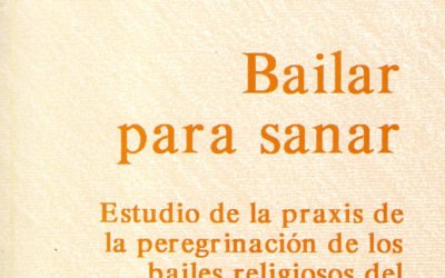 Bailar para sanar: Estudio de la praxis de la peregrinación de los bailes religiosos del norte de Chile