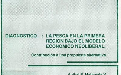 Diagnóstico de la pesca artesanal en la Primera Región bajo el modelo económico neoliberal