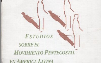 Estudios sobre el movimiento pentecostal en América Latina