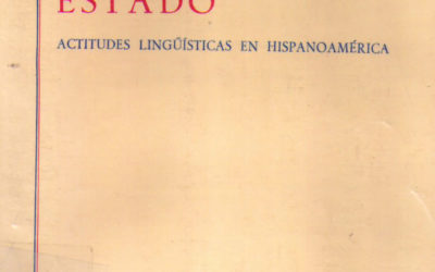 Hombre, Etnía, Estado. Actitudes linguísticas en hispanoamérica