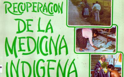 Recuperación de la Medicina Indígena