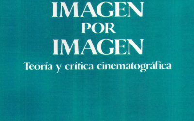 Imagen por imagen. Teoría y crítica cinematográfica