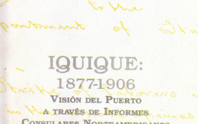 Iquique: 1877-1906; visión del puerto a través de informes consulares norteamericanos