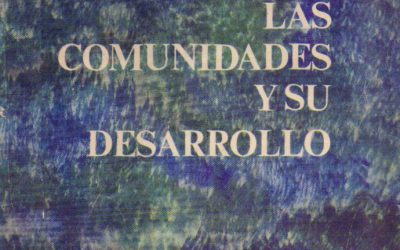 Las comunidades y su desarrollo. Estudio introductorio con referencia espcial a la zona tropical