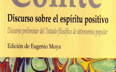 Discurso sobre el espíritu positivo. Discurso preliminar del Tratado filosófico de astronomía popular