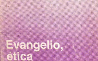 Evangelio, ética y politica