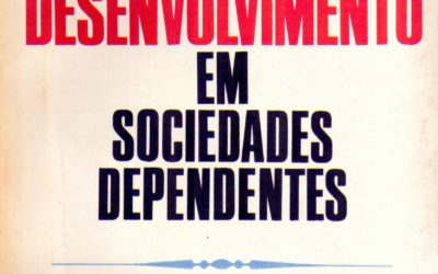 Politica e desenvolvimento em sociedades dependentes