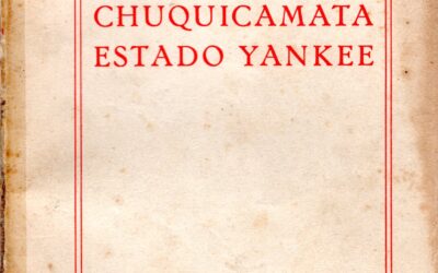 Chuquicamata. Estado yankee