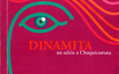 Dinamita. Un adiós a Chuquicamata