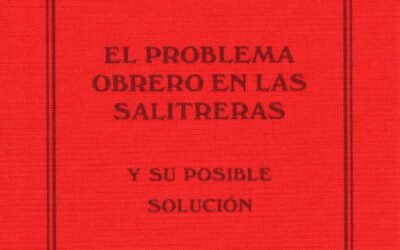 El problema obrero en las salitreras