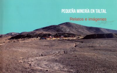 Pequeña minería en Taltal