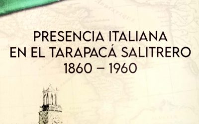 Presencia italiana en el Tarapacá Salitrero 1860-1960
